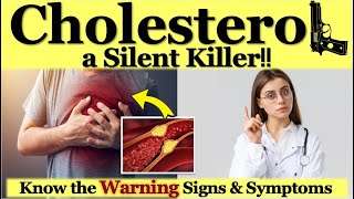 Cholesterol A Silent Killer Know the quotWarning Signs amp Symptomsquot [upl. by Carrick110]