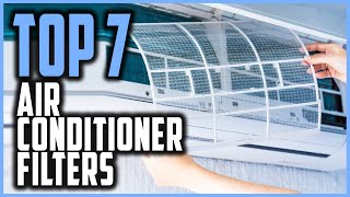 Top 7 Best Air Conditioner Filters Review in 2021  Best Air Filters for AC Flow And Efficiency [upl. by Oflunra]