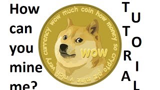 Tutorial How to mine dogecoins [upl. by Jd]