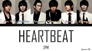 2PM 투피엠  HEARTBEAT LYRICS COLOR CODEDHANROMENG [upl. by Codel]