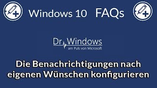 Die Benachrichtigungen nach eigenen Wünschen konfigurieren  Windows 10 FAQs [upl. by Yajeet]