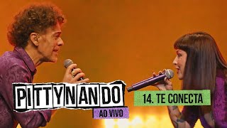 pittyoficial e Nando Reis  Te Conecta Ao Vivo [upl. by Lemyt]