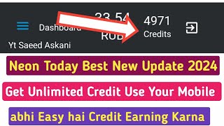 Neon Today Best New Update 2024  neon credit earning trick  Get Unlimited credit neon today 2024 [upl. by Ashleigh]