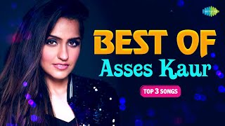 Best of Asees Kaur  Top 3 Songs  17 Lakh Da Gajra  Marjaawaan  Dil Ne Kaha [upl. by Iridis]