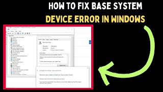 How to Fix Base System Device Error in Windows 11 [upl. by Eiram]