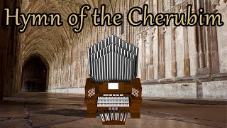 Hymn of the Cherubim P Tchaikovsky Organ Cover BMC Request [upl. by Anyt]