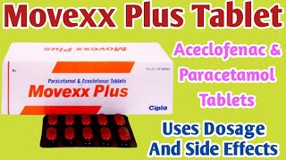 Movexx Plus Tablet Uses  Aceclofenac amp Paracetamol Tablets  Pain Relief Tablet  Dosage [upl. by Arahset]