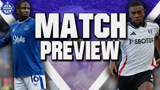 Everton V Fulham  Match Preview [upl. by Tullus]