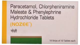 ΝΟΖΕΕ Tablets Paracetamol Chlorpheniramine Maleate amp Phenylephrine Hydrochloride Tablets [upl. by Attenev]