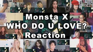 Monsta X  WHO DO U LOVE ft French Montana quotReaction Mashupquot [upl. by Maury]