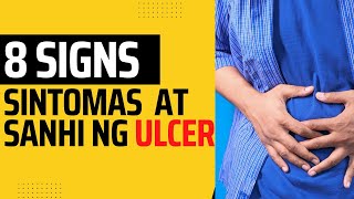 8 Sintomas ng Ulcer Paano malalaman kung may ulcer ka na 8 signs [upl. by Gebelein]