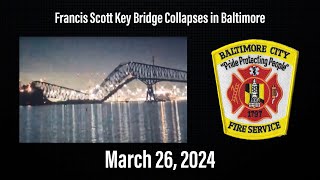 Baltimore MD Francis Scott Key Bridge Collapse Dispatch Audio [upl. by Eisler]