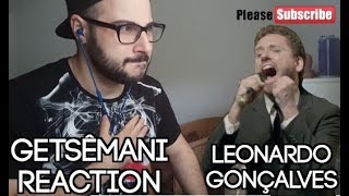 Leonardo Gonçalves Getsêmani Vídeo Ao Vivo REACTION ITALIANO [upl. by Bruns]