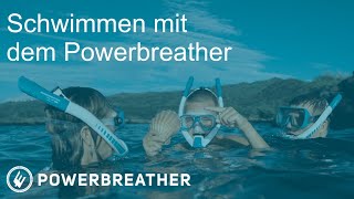 Powerbreather  Schwimmen neu erleben [upl. by Annaiel441]