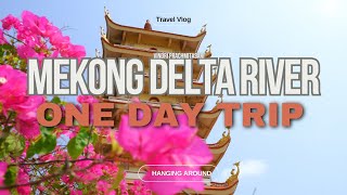 Vietnam Travel Vlog   Exploring Mekong Delta River  One Day Trip Hidden Gems [upl. by Irrek797]