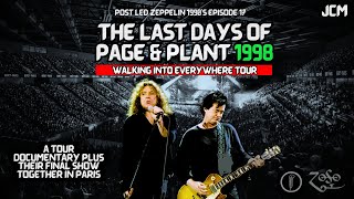 The Last Days of Page and Plant 1998  Post Led Zeppelin 1990s  Episode 17 [upl. by Langill893]