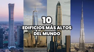 Los 10 Edificios más Altos del Mundo  Los Rascacielos con más Altura [upl. by Auehsoj]