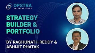 OPSTRA Features Guide  Strategy Builder amp Portfolio  Definedge  Raghunath Reddy amp Abhijit Phatak [upl. by Dympha954]