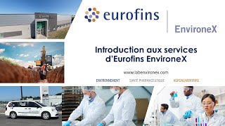 Introduction aux services dEurofins EnvironeX [upl. by Cherianne584]