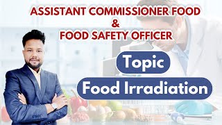 Food Irradiation l Food Safety Officer l Y Kumar Sir [upl. by Ardnuaek345]