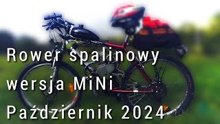 Rower spalinowy wersja MINI październik 2024 [upl. by Lucey]