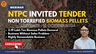 Webinar on NTPC Tender for NonTorrefied Biomass Pellets  biomass tender ntpc pellets subsidy [upl. by Spieler]