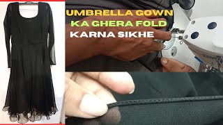 umbrella gown ghera fold kare finishing se nahi aata to ye video aapkele ey [upl. by Nilac]