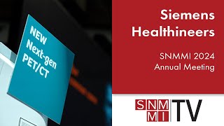 Siemens Healthineers  SNMMI 2024 Annual Meeting [upl. by Etteniotnna300]