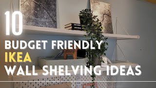 Top 10 inexpensive IKEA wall shelves  IKEA wall storage ideas  Budget friendly wall storage ideas [upl. by Nayra]