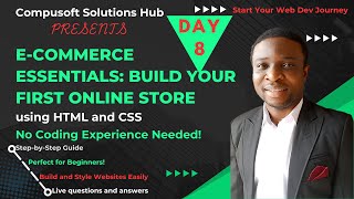 ECommerce Day 8  Build Your First Online Store  HTML amp CSS  Absolute Beginners Series [upl. by Winson222]