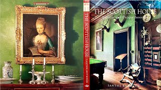 A Review The Scottish House Eclectic Unique Interiors By Ianthe Ruthven amp Shopping for a Frame [upl. by Irrep]