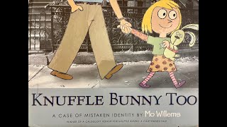 Knuffle Bunny Too by Mo Willems [upl. by Cami]