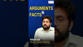 Arguments Vs Facts in UPSC CSE prep historyoptionalforupsc history short [upl. by Groos]