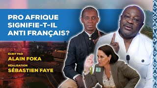 La chronique  pro Afrique signifietil anti français [upl. by Bridie]