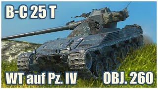 BatChat 25t WT auf Pz IV amp Object 260 • WoT Blitz Gameplay [upl. by Namar]