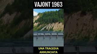 VAJONT  9 Ottobre 1963 storia [upl. by Ghassan]