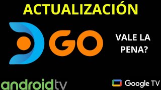 Como FUNCIONA DIRECTV GO DGO en ANDROID TV y GOOGLE TV  ACTUALIZACIÓN [upl. by Ahsemed]