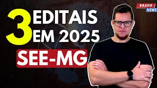 3 EDITAIS PARA CONCURSOS SEEMG 2025 [upl. by Eegnat665]