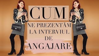 Cum ne prezentam la interviul de angajare Cele mai comune intrebari amp cea mai potrivita tinuta [upl. by Anits606]