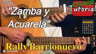 Zamba y Acuarela  Rally Barrionuevo CoverTutorial Guitarra [upl. by Wachtel]