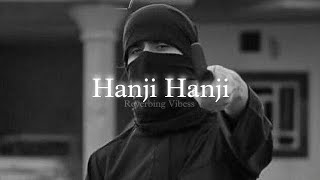 Hanji Hanji Slowed  Reverbed  Amrit Maan  The PropheC [upl. by Campman]