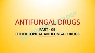 Antifungal Drugs 09 TolnaftateBenzoic acidCiclopirox olamineButenafine Undecylenic acid [upl. by Yeoz622]