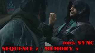 Assassins Creed Unity  Sequence 7 ★ Memory 3 100 Sync Walkthrough [upl. by Nnayram]