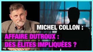 Affaire Dutroux  des élites impliquées   Michel Collon [upl. by Llemar]