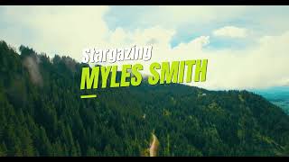 Myles Smith  Stargazing Slow Remix [upl. by Aniham106]