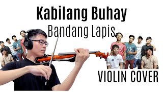 Kabilang Buhay  Bandang Lapis violin cover with FREE MUSIC SHEET [upl. by Waly206]