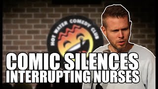 Comedian silences interrupting nurses [upl. by Odraccir]