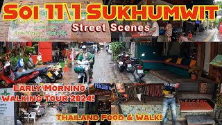 Bangkok Street Scenes  SUKHUMVIT SOI 11\1  Early Morning SHORT Walking Tour 2024 [upl. by Kirstin127]