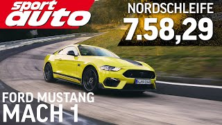 Ford Mustang Mach 1  Nordschleife HOT LAP 75829 min  sport auto Supertest [upl. by Roanne443]