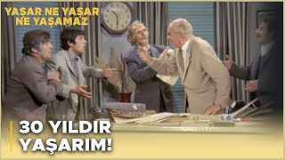 Yaşar Ne Yaşar Ne Yaşamaz Türk Filmi  30 Yıldır Yaşarım İspatlayamam [upl. by Adniral]